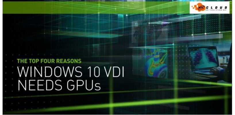 VDI – Window 10 Sử Dụng vGPU