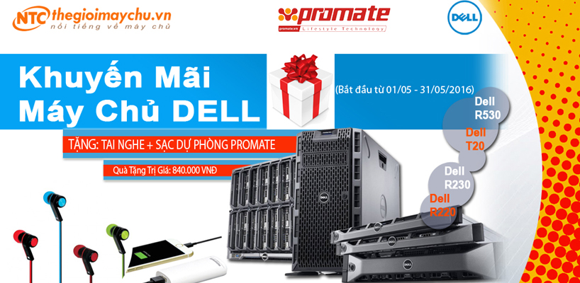 Tặng ngay quà tặng trị giá 840.000 VNĐ khi mua máy chủ (server) Dell PowerEdge T20, R220, R230, T430, R530, R730 tại thegioimaychu.vn